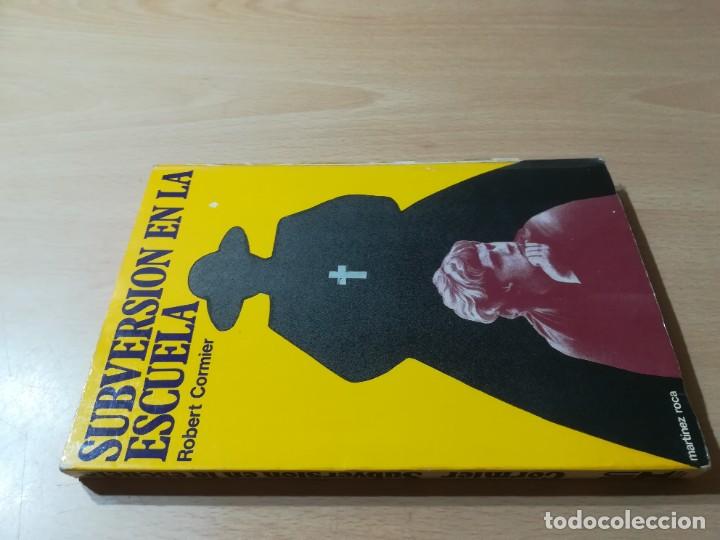 Libros de segunda mano: SUBVERSION EN LA ESCUELA - ROBERT CORMIER - MARTINEZ ROCA X+106 - Foto 1