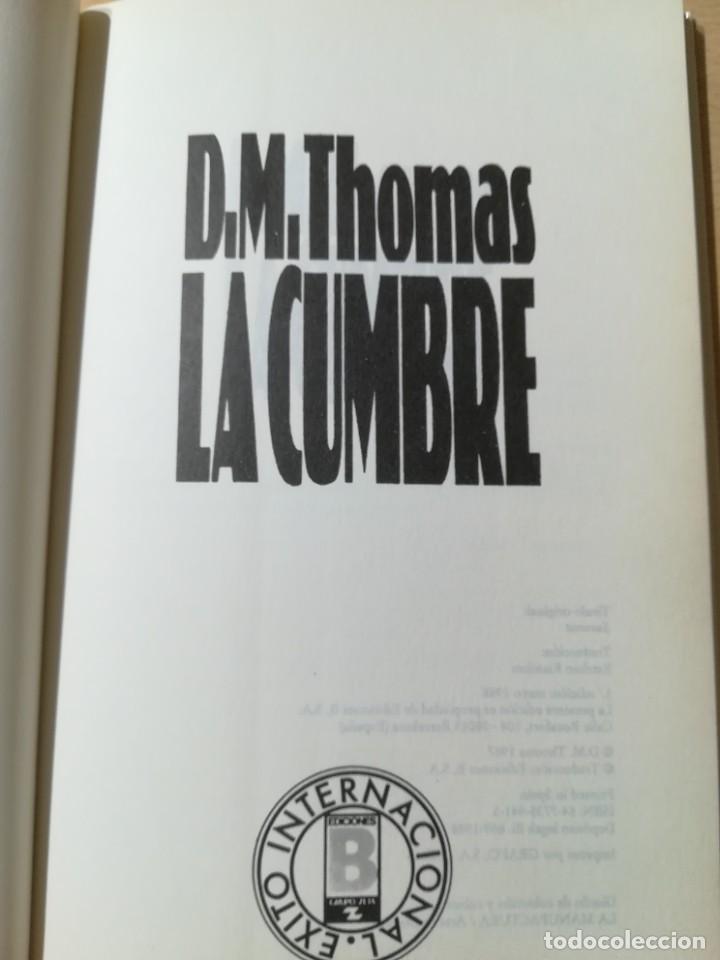 Libros de segunda mano: LA CUMBRE - D M THOMAS - EDICIONES B X+106 - Foto 4
