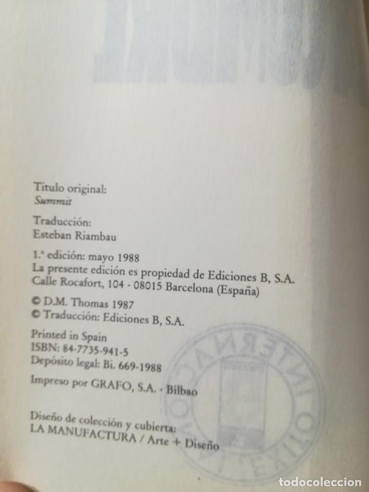 Libros de segunda mano: LA CUMBRE - D M THOMAS - EDICIONES B X+106 - Foto 6