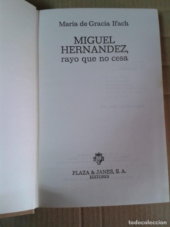 Libros de segunda mano: MIGUEL HERNANDEZ, EL RAYO QUE NO CESA - Foto 2