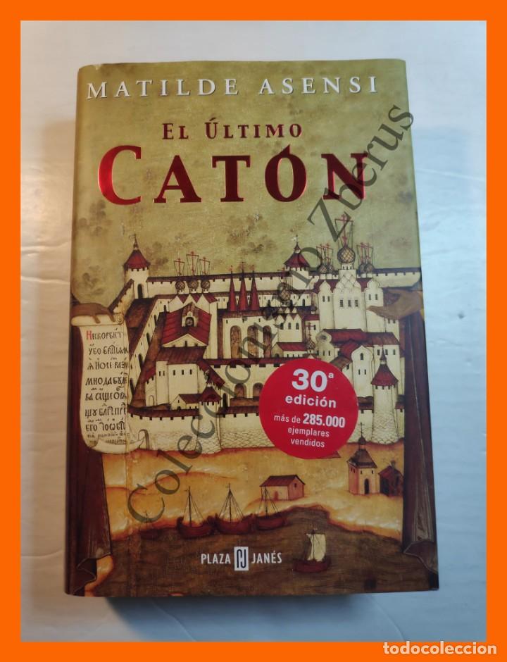 Libros de segunda mano: El &uacute;ltimo Cat&oacute;n - Matilde Asensi - Foto 1