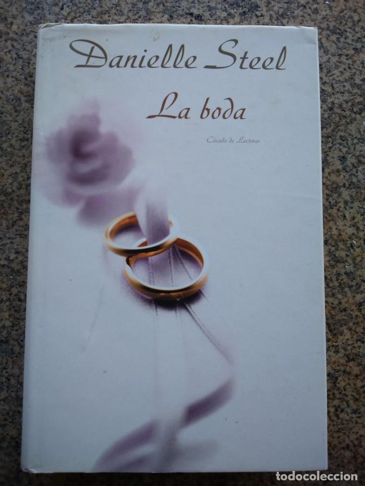 Libros de segunda mano: LA BODA -- DANIELLE STEEL -- CIRCULO 2002 -- - Foto 1