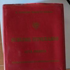 Libros de segunda mano: 2006 TERCERA EDICION CORREGIDA Y AUMENTADA SUBLIME ITINERARIO P.RAMIRO MARTIN RIBAS