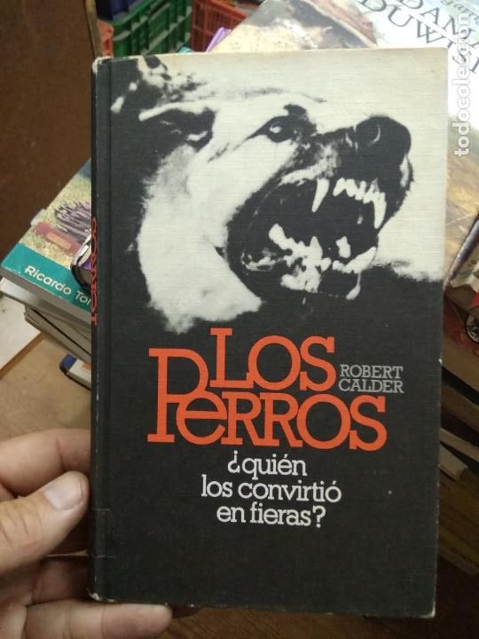 Libros de segunda mano: Los perros, Robert Calder. L.11029-869 - Foto 1