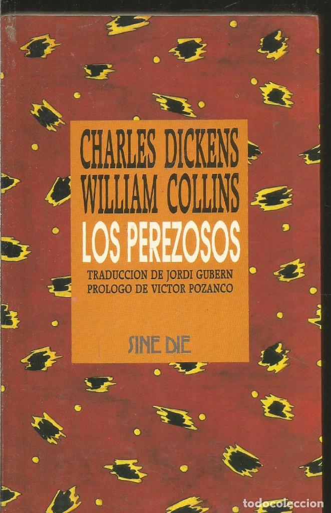 Libros de segunda mano: CHARLES DICKENS. WILLIAM COLLINS. LOS PEREZOSOS. EDICIONES B - Foto 1