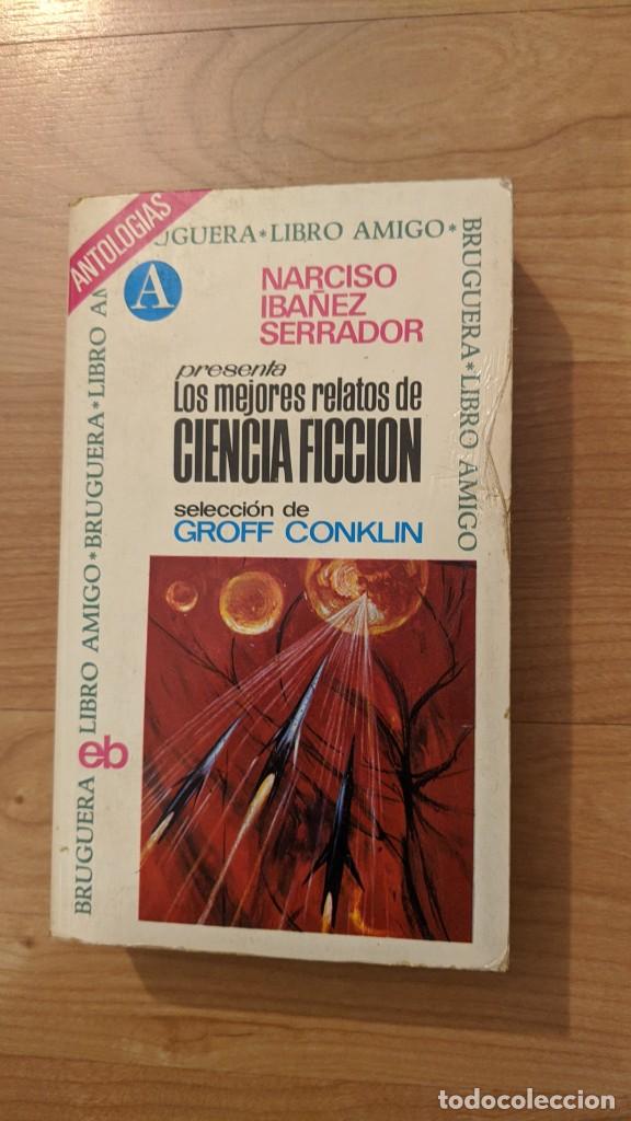 Second hand books: LIBRO LOS MEJORES RELATOS DE CIENCIA FICCI&Oacute;N NARCISO IB&Aacute;&Ntilde;EZ SERRADOR BRUGUERA