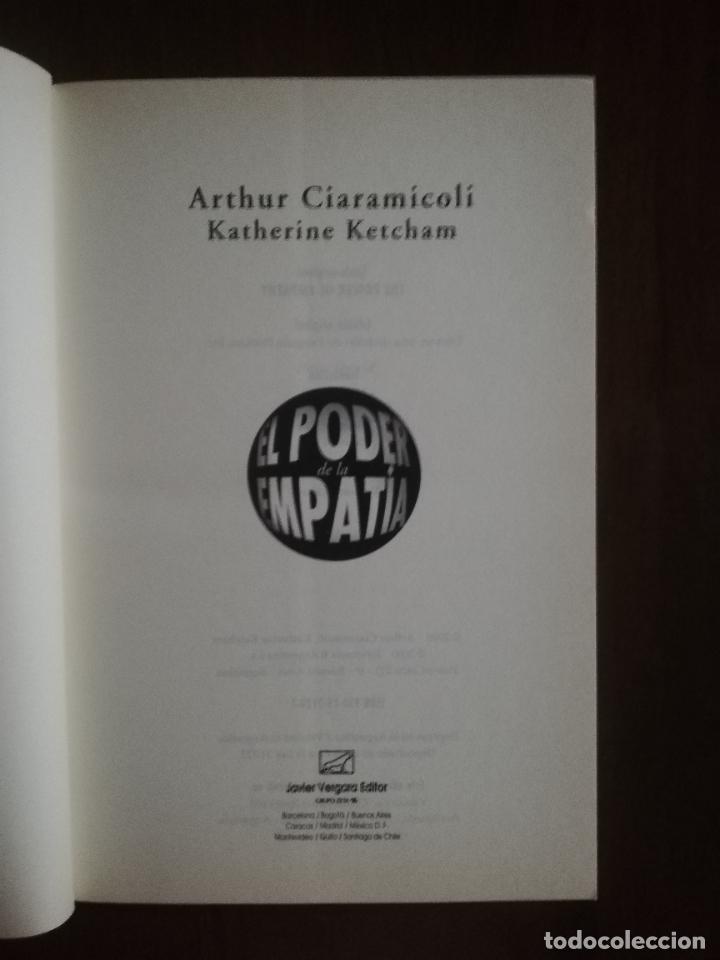 Libros de segunda mano: EL PODER DE LA EMPATIA. ARTHUR CIARAMICOLI. KATHERINE KETCHAM. VERGARA. 2000. - Foto 2