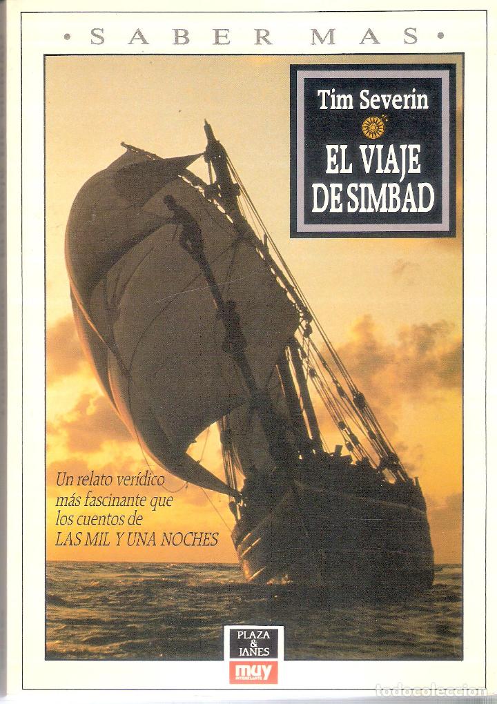 Libros de segunda mano: EL VIAJE DE SIMBAD - TIM SEVERIN - Foto 1