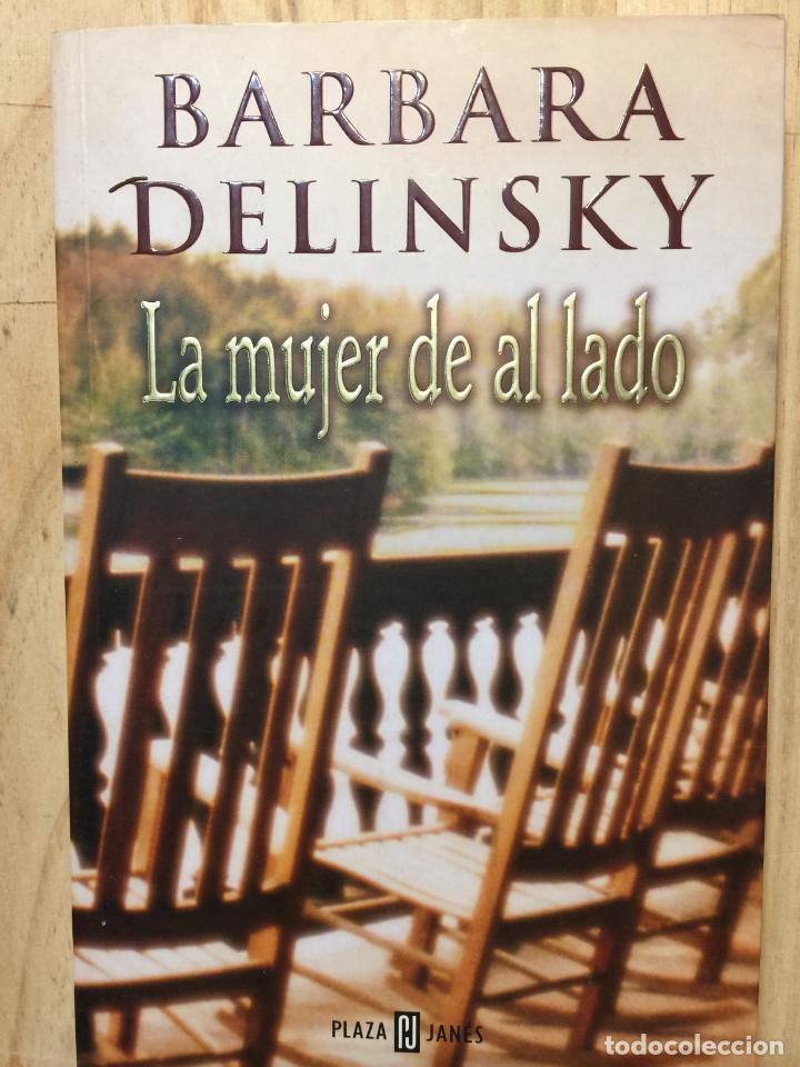 Libros de segunda mano: La mujer de al lado - Barbara Delinsky - Foto 1