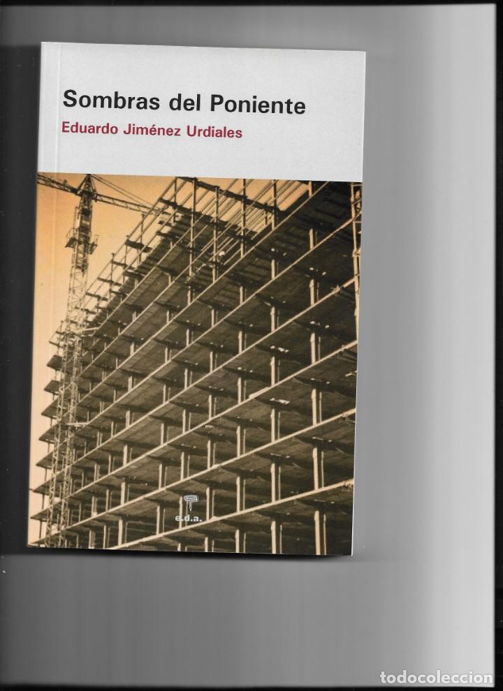 Libros de segunda mano: Sombras del Poniente . Eduardo Jim&eacute;nez Urdiales . e.d.a. - Foto 1