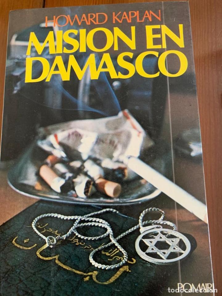 Libros de segunda mano: Misi&oacute;n en Damasco - Howard Kaplan - Foto 1