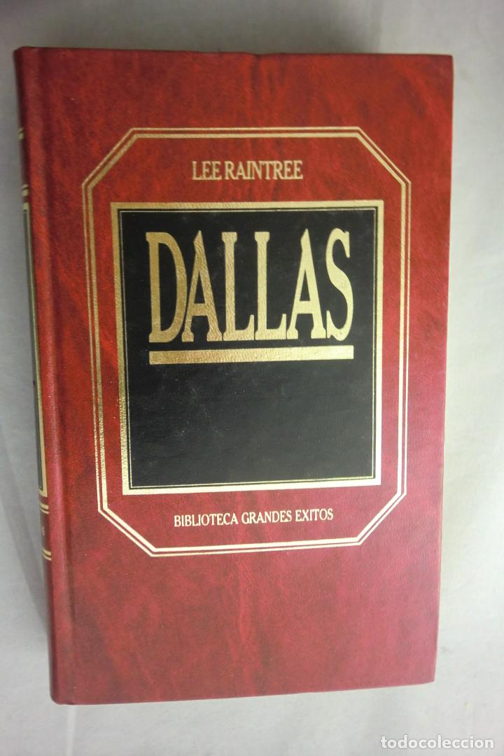 Libros de segunda mano: DALLAS. LEE RAINTREE.. BIBLIOTECA GRANDES EXITOS ORBIS.