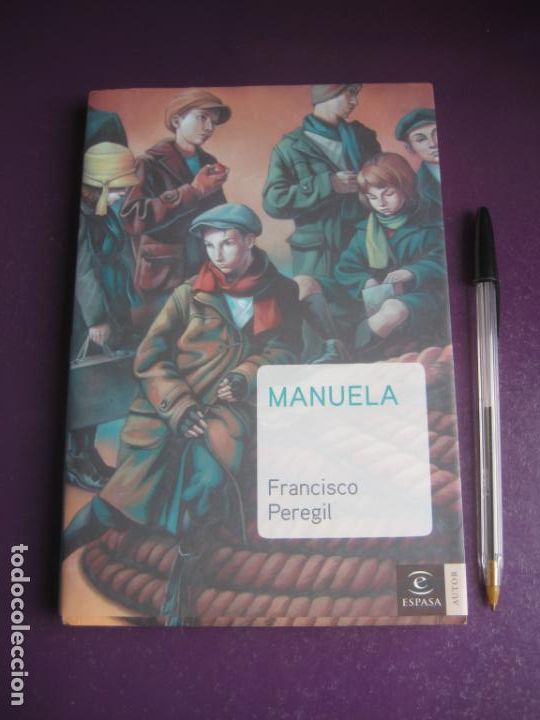 Libros de segunda mano: MANUELA - FRANCISCO PEREGIL - ESPASA 2005 - Foto 1