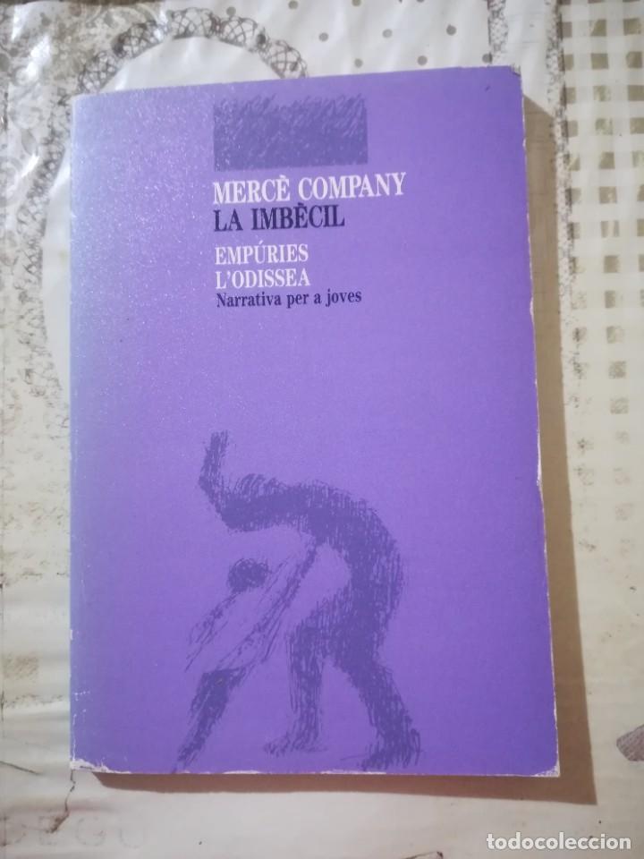 Libros de segunda mano: La imb&egrave;cil - Merc&egrave; Company - en catal&agrave; - Foto 1