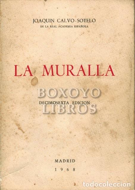 Libros de segunda mano: CALVO-SOTELO, Joaqu&iacute;n. La muralla - Foto 1