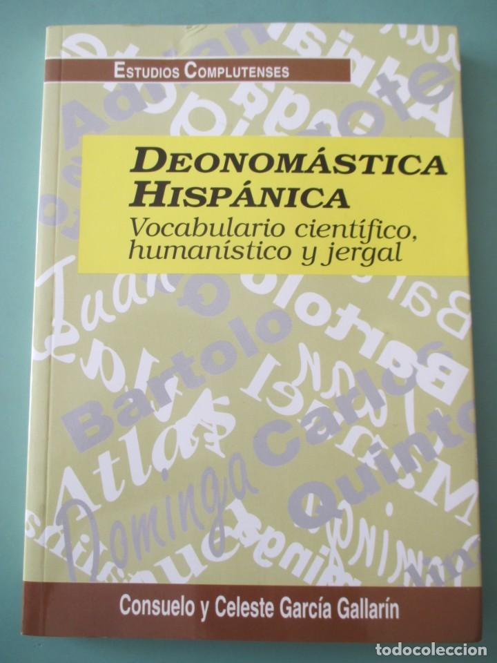 Gebrauchte B&uuml;cher: DEONOM&Aacute;STICA HISP&Aacute;NICA. VOCABULARIO CIENT&Iacute;FICO, HUMAN&Iacute;STICO Y JERGAL. 1997