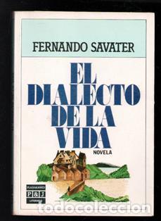 Libros de segunda mano: El dialecto de la vida, Fernando Savater - Foto 1