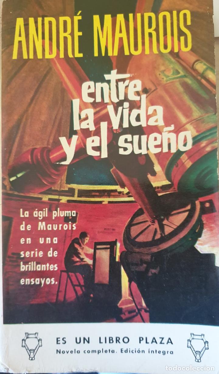 Libros de segunda mano: ENTRE LA VIDA Y EL SUE&Ntilde;O. - MAUROIS, Andre. - Foto 1