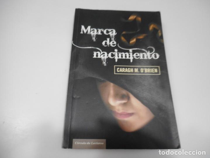 Libros de segunda mano: CARAGH M. O&acute;BRIEN Marca de nacimiento Q3510T