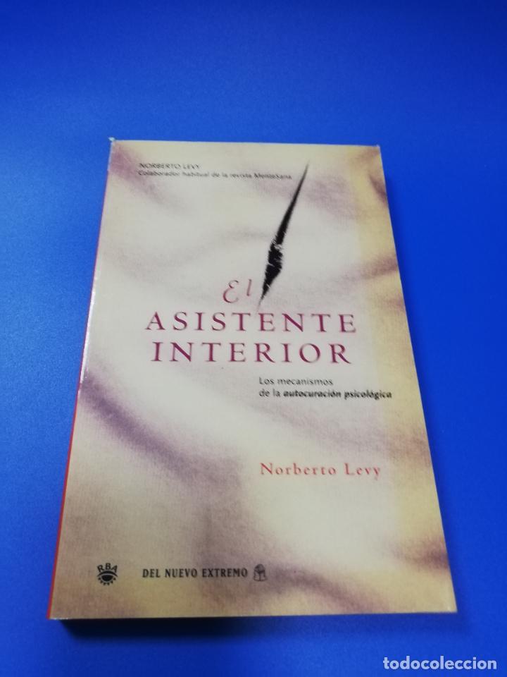 Libros de segunda mano: EL ASISTENTE INTERIOR. NORBERTO LEVY. 2006. - Foto 1