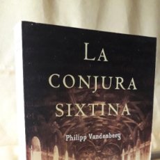 Libros de segunda mano: LA CONJURA SIXTINA / PHILIPP VANDENBERG / BOOKET / PEDIDO MÍNIMO 5 EUROS