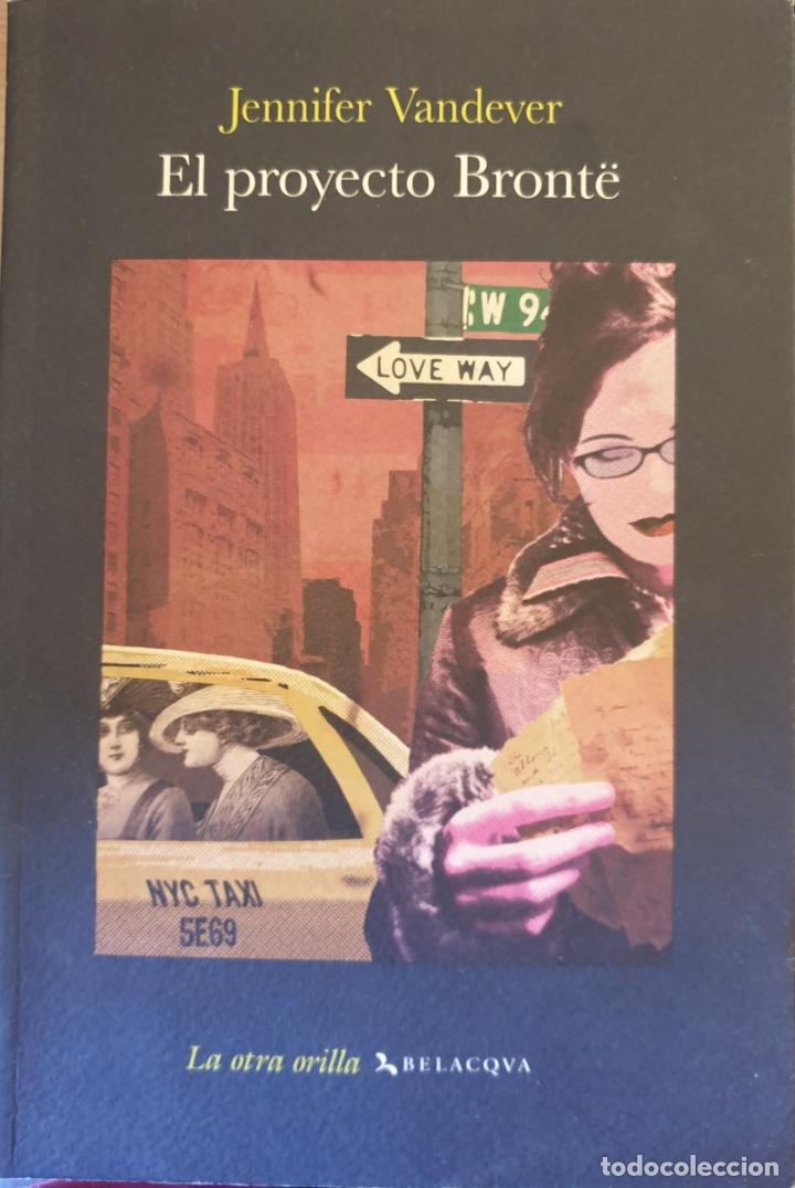 Libros de segunda mano: EL PROYECTO BRONTE. - VANDEVER, Jennifer. - Foto 1