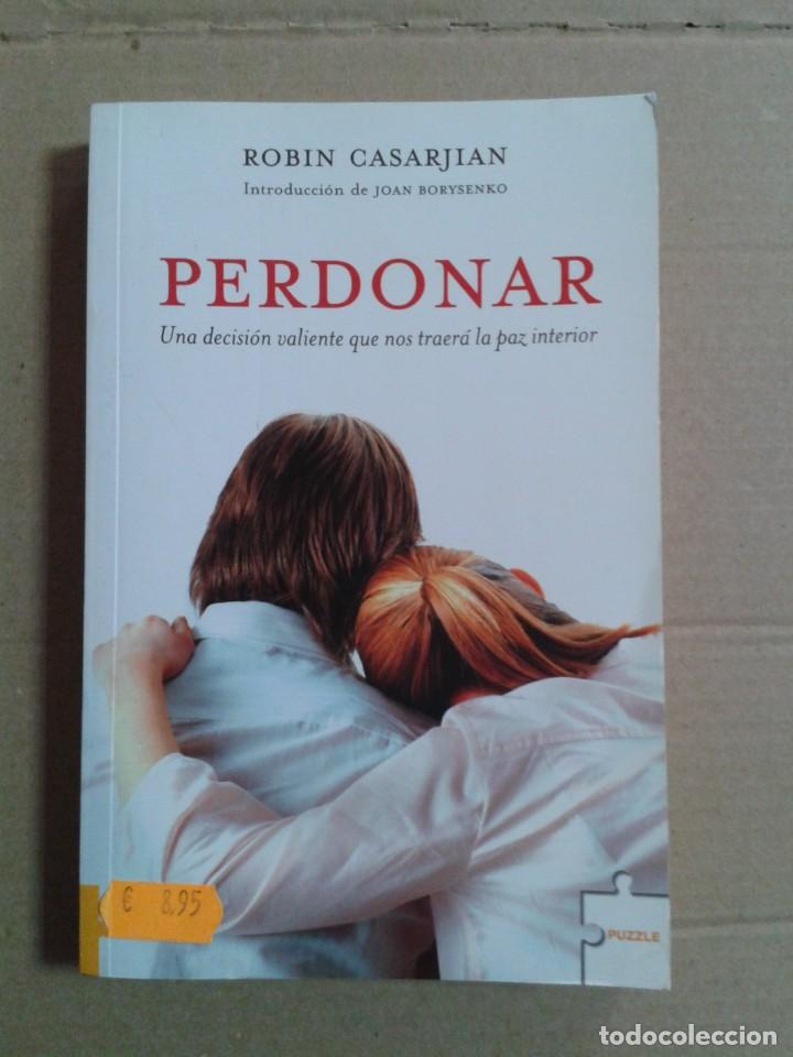 Libros de segunda mano: PERDONAR, UNA DECISI&Oacute;N VALIENTE. ROBIN CASARJIAN - Foto 1