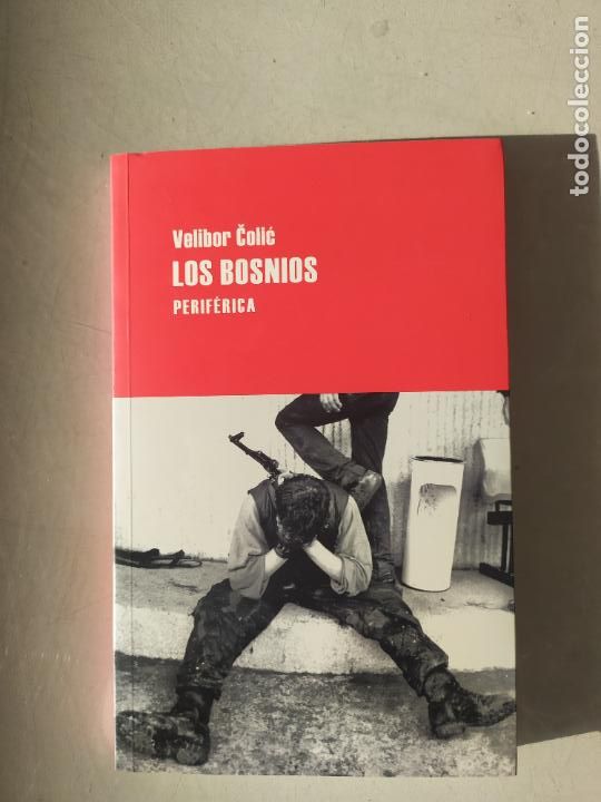 Libros de segunda mano: LOS BOSNIOS. Velibor Colic. - Foto 1