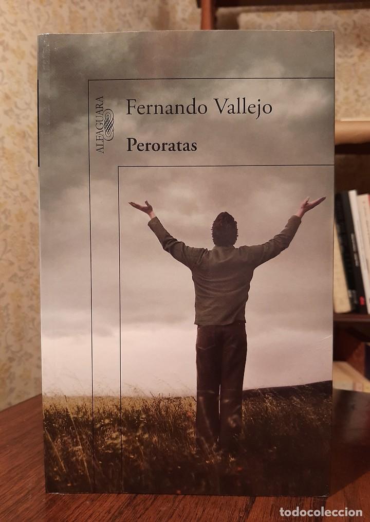 Libros de segunda mano: FERNANDO VALLEJO: &rdquo;PERORATAS&rdquo; - Foto 1