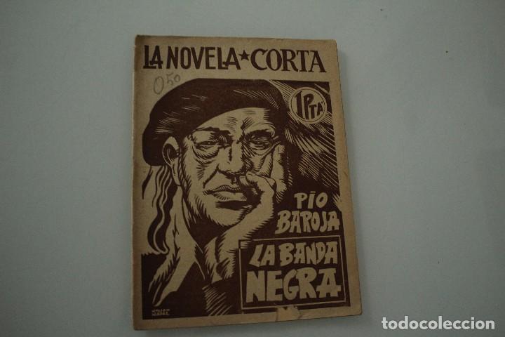 Libros de segunda mano: LA NOVELA CORTA PI&Oacute; BAROJA LA BANDA NEGRA