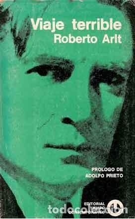 Libros de segunda mano: Arlt, Roberto - Viaje terrible - Foto 1