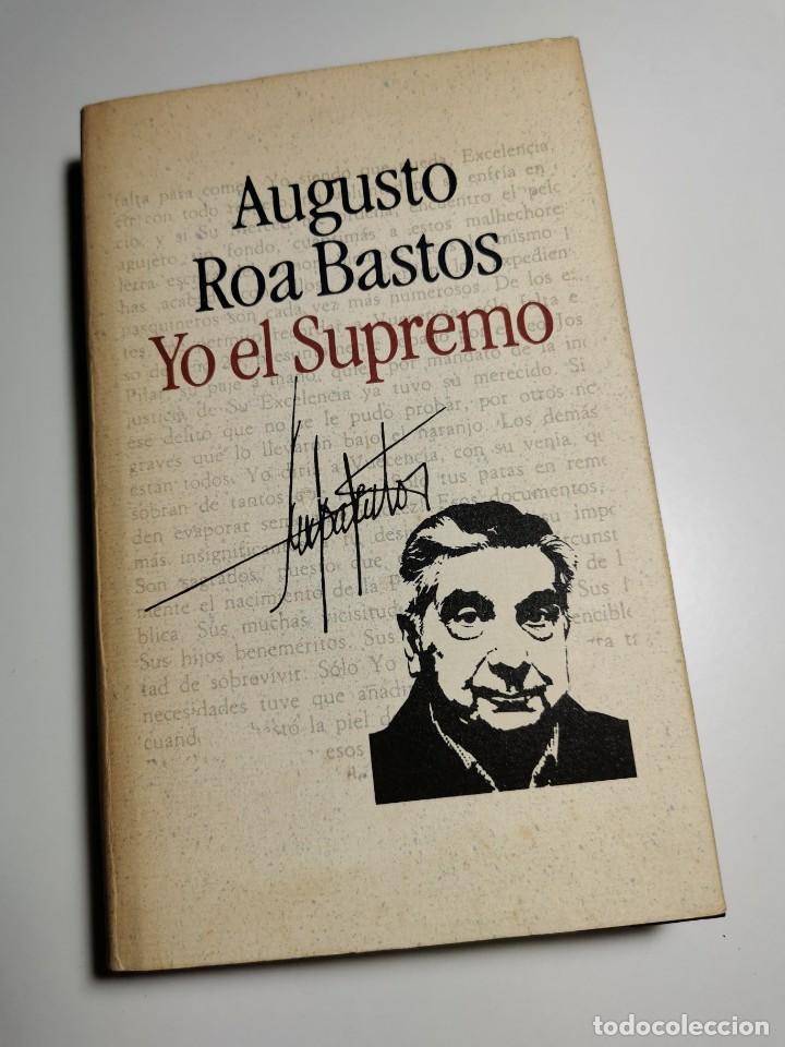 Libros de segunda mano: YO EL SUPREMO (AUGUSTO ROA BASTOS) - Foto 1