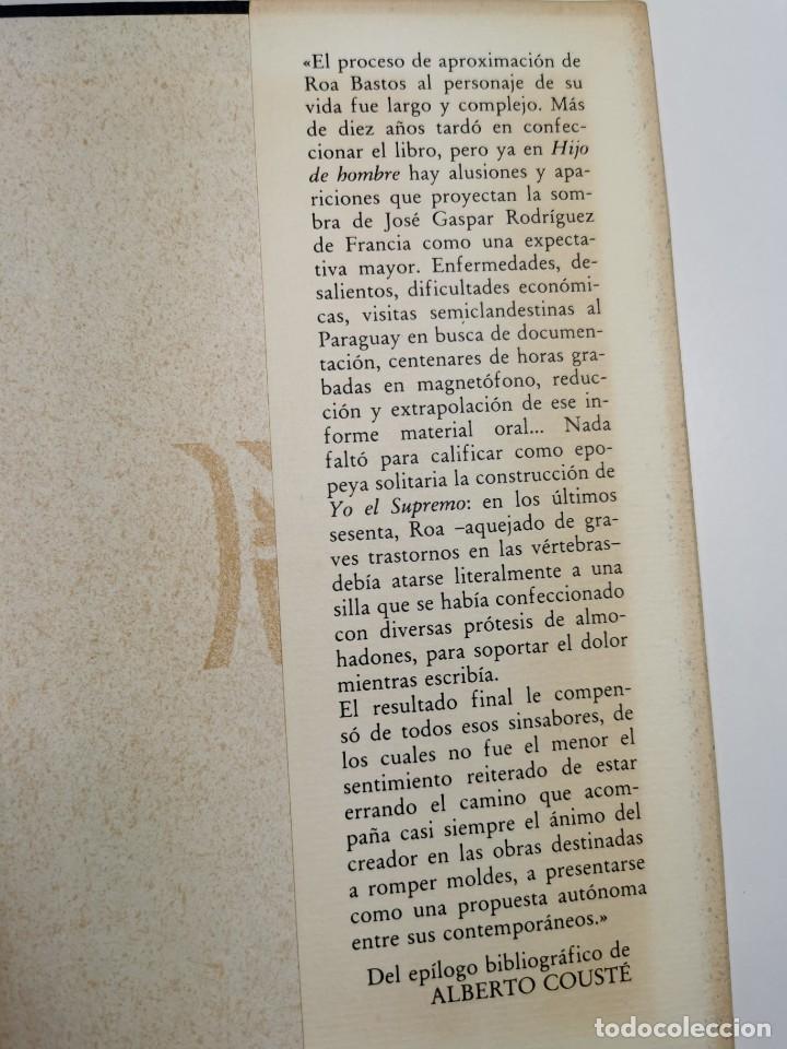 Libros de segunda mano: YO EL SUPREMO (AUGUSTO ROA BASTOS) - Foto 3