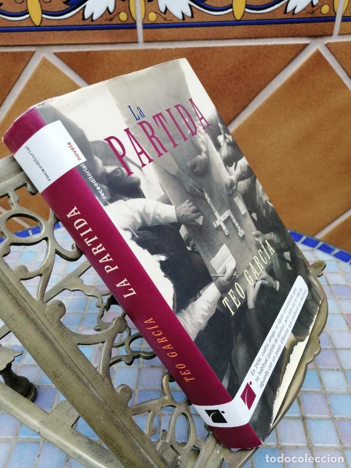 Libros de segunda mano: LIBRO LA PARTIDA -TEO GARCIA - Foto 3
