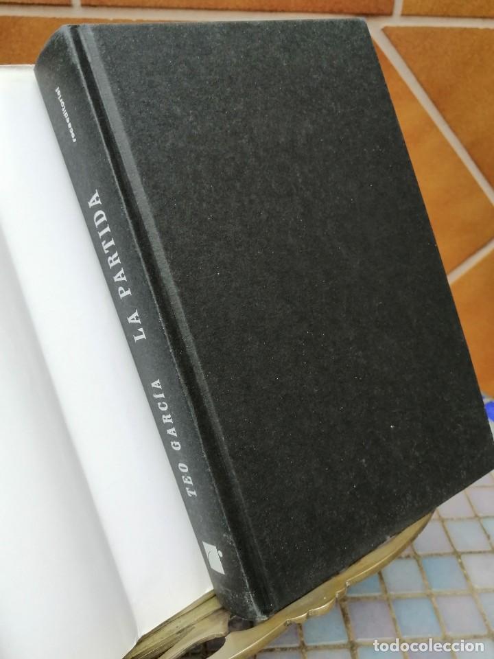 Libros de segunda mano: LIBRO LA PARTIDA -TEO GARCIA - Foto 6