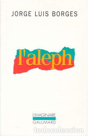 Libros de segunda mano: Jorge Luis Borges - LAleph - EDICI&Oacute;N FRANCESA - Foto 1