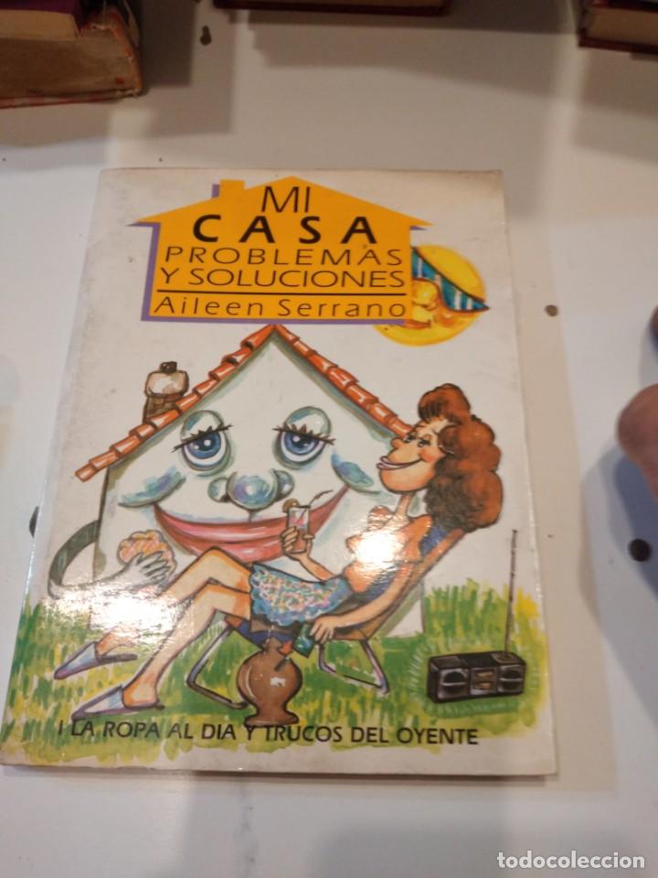 Libros de segunda mano: G-XTI39 LIBRO MI CASA PROBLEMAS Y SOLUCIONES AILEEN SERRANO - Foto 1