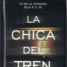 Libros de segunda mano: LA CHICA DEL TREN - PAULA HAWKINS - PLANETA 2016