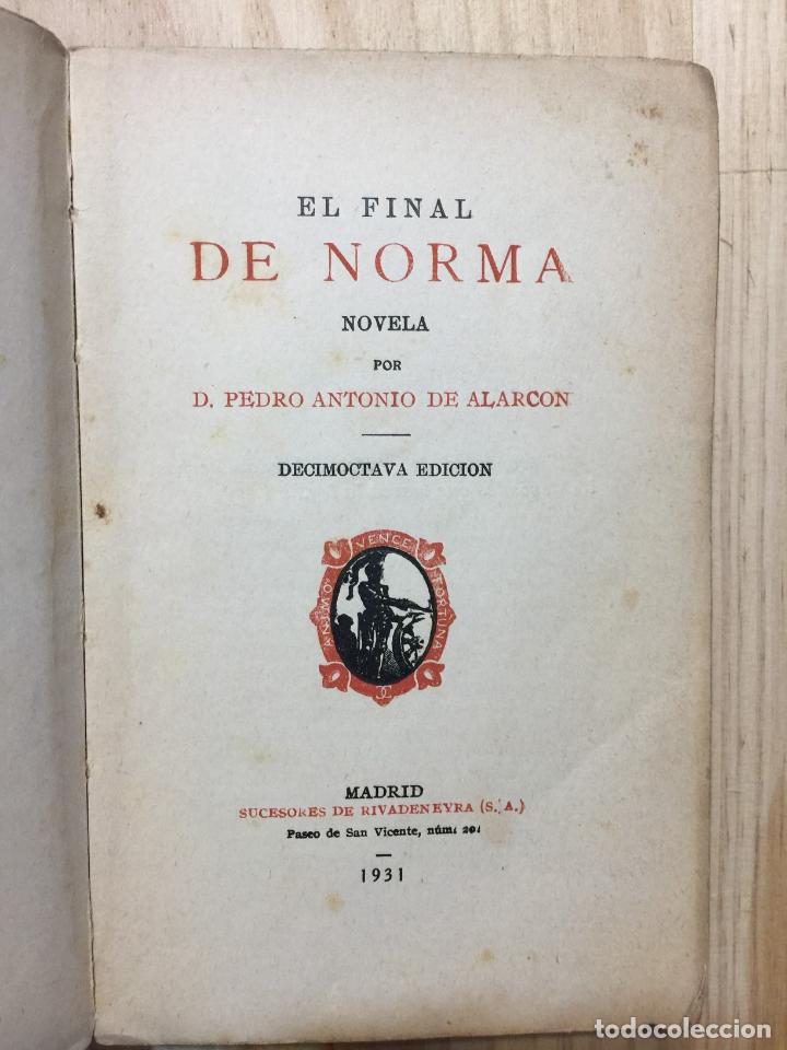 Libros de segunda mano: El final de norma - Pedro A. de Alarc&oacute;n - Foto 3