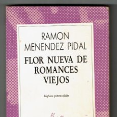 Libros de segunda mano: FLOR NUEVA DE ROMANCES VIEJOS - RAMON MENENDEZ PIDAL - ESPASA CALPE - COLECCION AUSTRAL 100. Lote 225028370