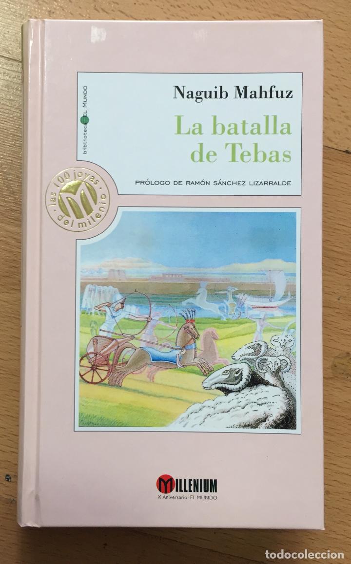 Libros de segunda mano: LA BATALLA DE TEBAS, Naguib Maltfuz, Millenium - Foto 1