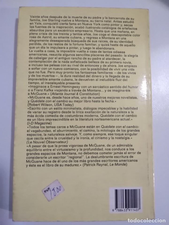 Libros de segunda mano: Quedate con el cambio.- Thomas McGuane.- Ed. anagrama - Foto 2