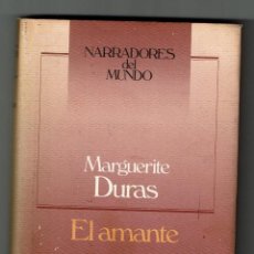 Libros de segunda mano: EL AMANTE - MARGUERITE DURAS - NARRADORES DEL MUNDO 1985 - CIRCULO DE LECTORES. Lote 225227696