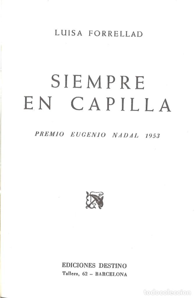 Libros de segunda mano: Siempre en capilla. Luisa Forrellad. 1966 - Foto 1