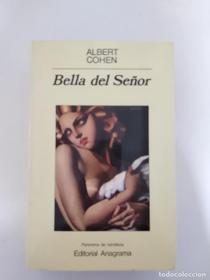 Libros de segunda mano: Bella del se&ntilde;or- Albert Cohen.- Ed. anagrama - Foto 1