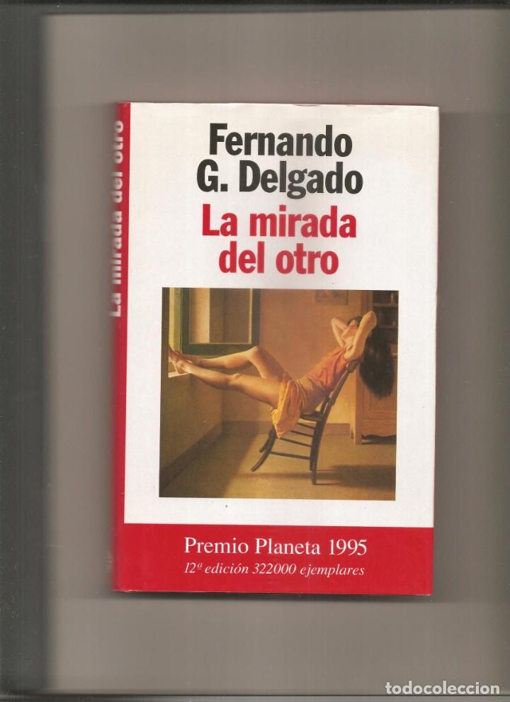 Libros de segunda mano: FERNANDO G. DELGADO. LA MIRADA DEL OTRO - Foto 1