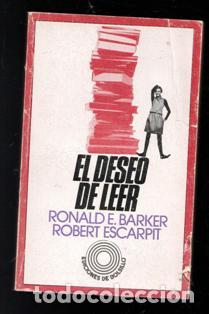 Libros de segunda mano: El deseo de leer, Ronald E. Barker. Robert Escarpit - Foto 1