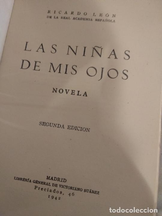 Libros de segunda mano: Las ni&ntilde;as de mis ojos - Ricardo Leon - Foto 3