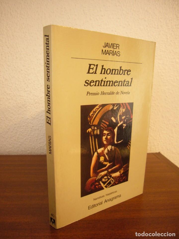 Libros de segunda mano: JAVIER MAR&Iacute;AS: EL HOMBRE SENTIMENTAL (ANAGRAMA, 1986) MUY BUEN ESTADO. PRIMERA EDICI&Oacute;N.