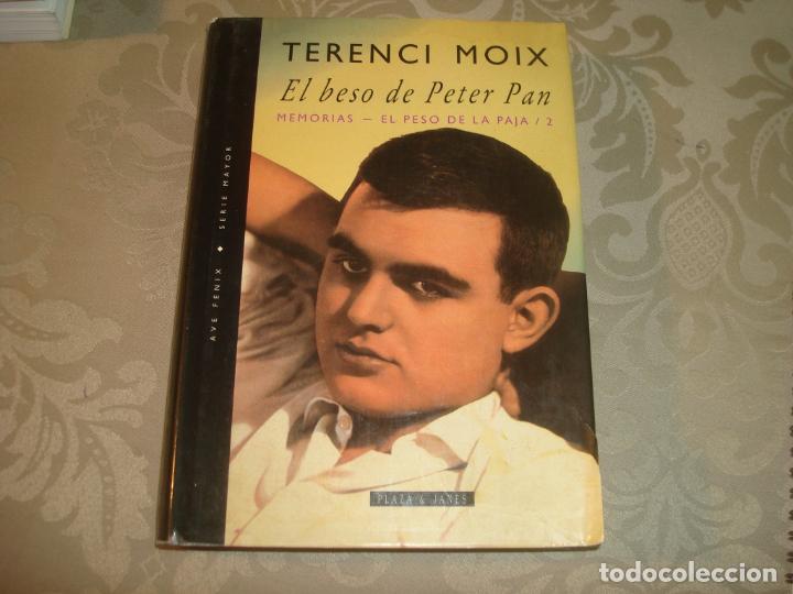 Libros de segunda mano: el beso de peter pan memorial el peso de la paja / 2 plaza y jane 1&ordf; edicion 1993 tapa dura